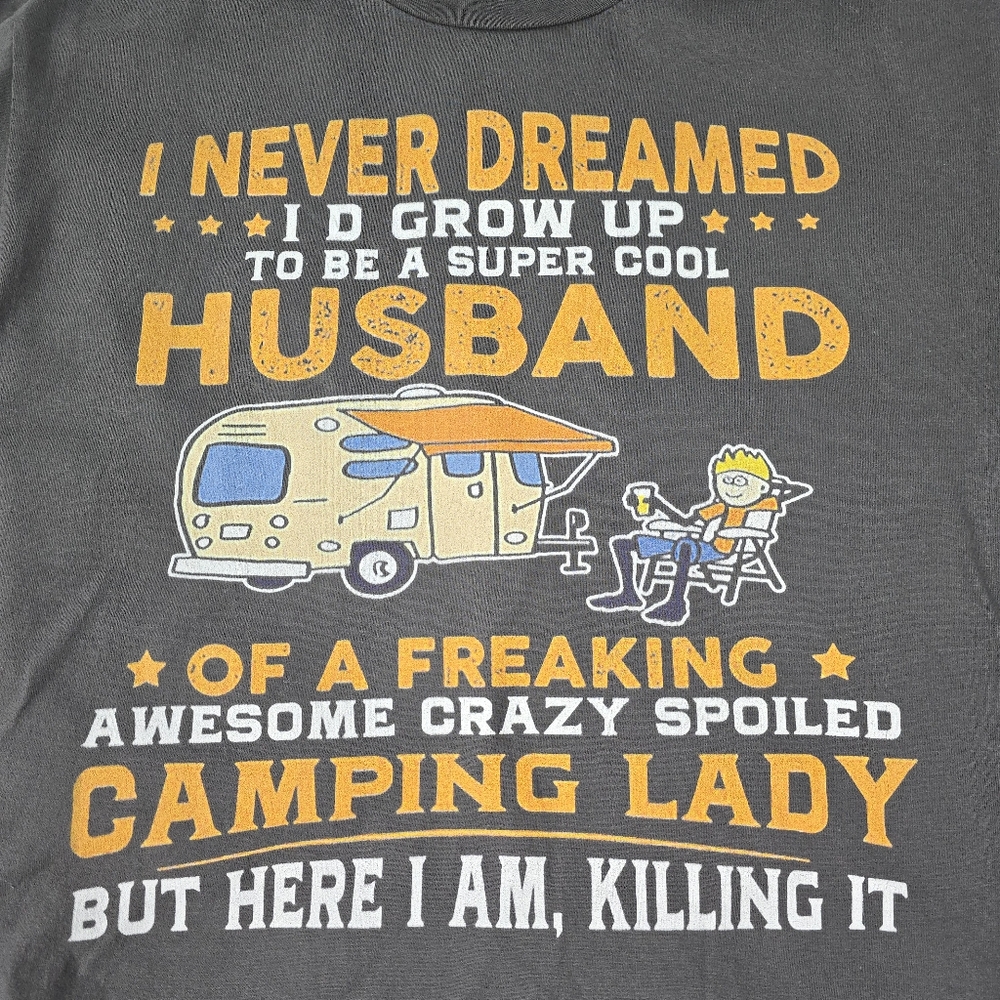 Camping T Shirt Never Dreamed I'd Grow up to be a Super Cool Husband - Picture 4 of 6